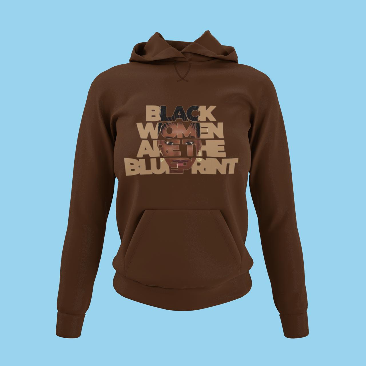 Hoodie - Black Women are the Blueprint (Light Brown)