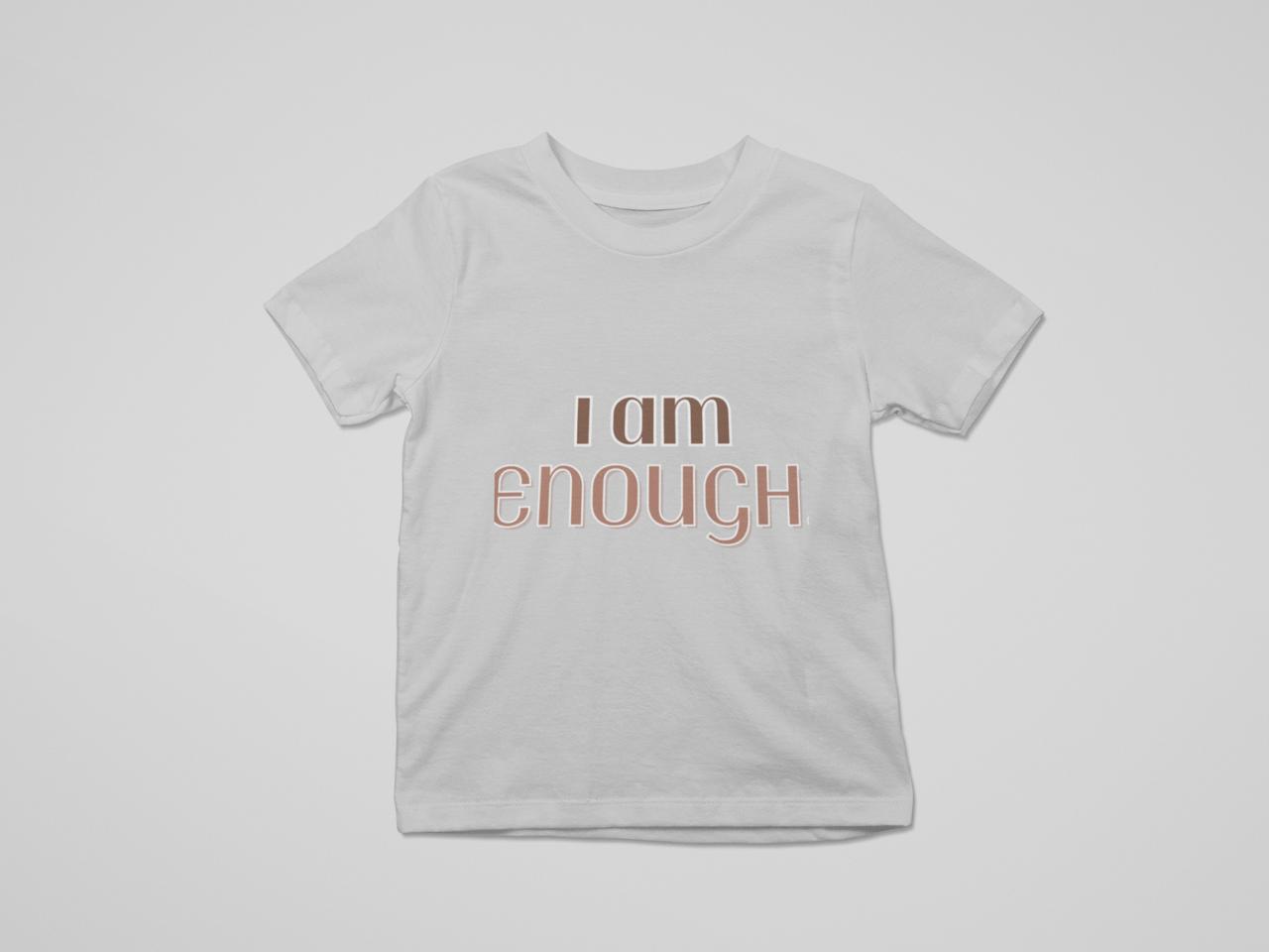 Toddler Shirt - I Am Enough
