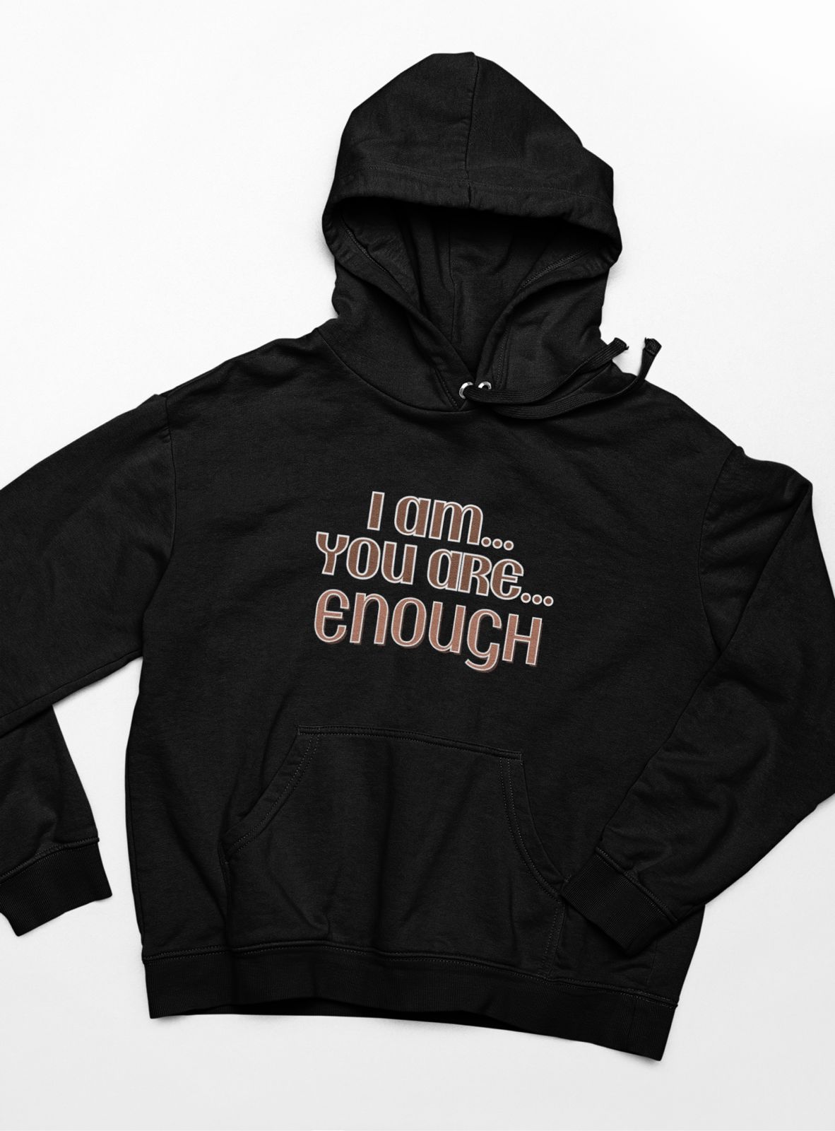Toddler Hoodie - I Am...You Are...Enough