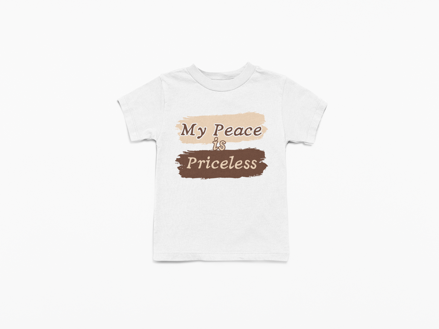 Toddler Shirt - My Peace is Priceless