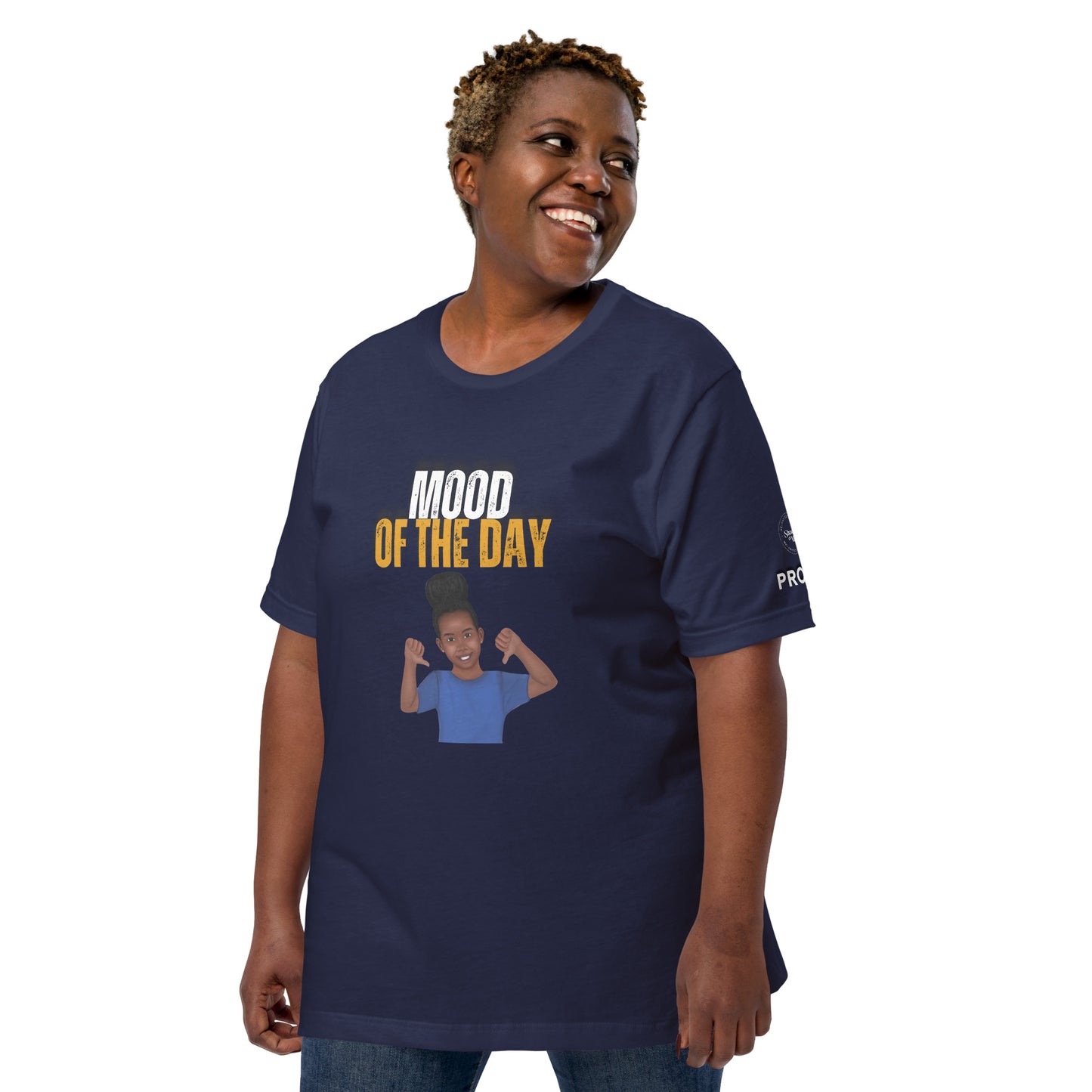 Mood of the Day T-shirt - Proud
