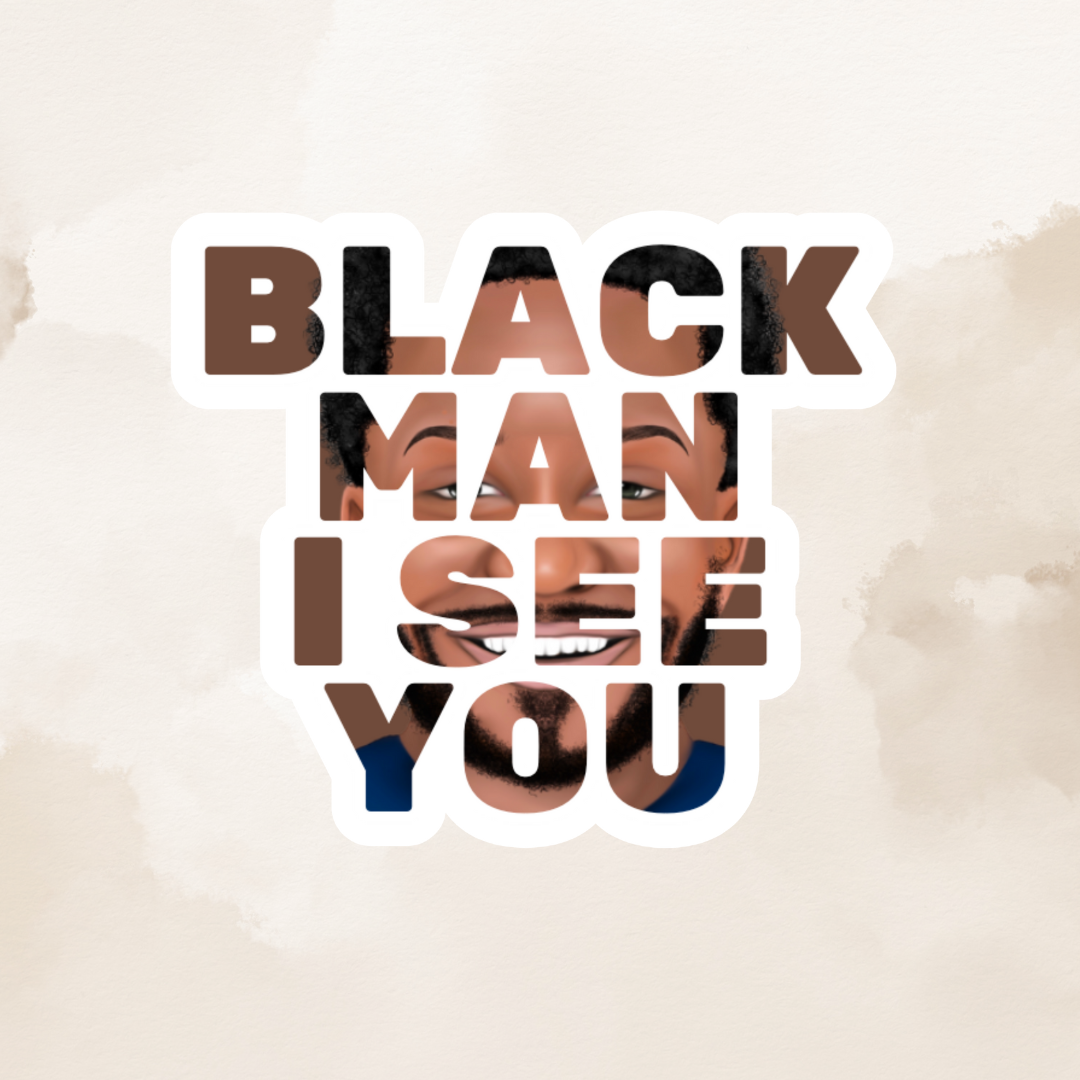 Sticker - Black Man I See You