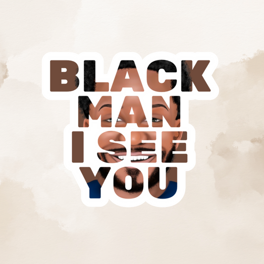 Sticker - Black Man I See You