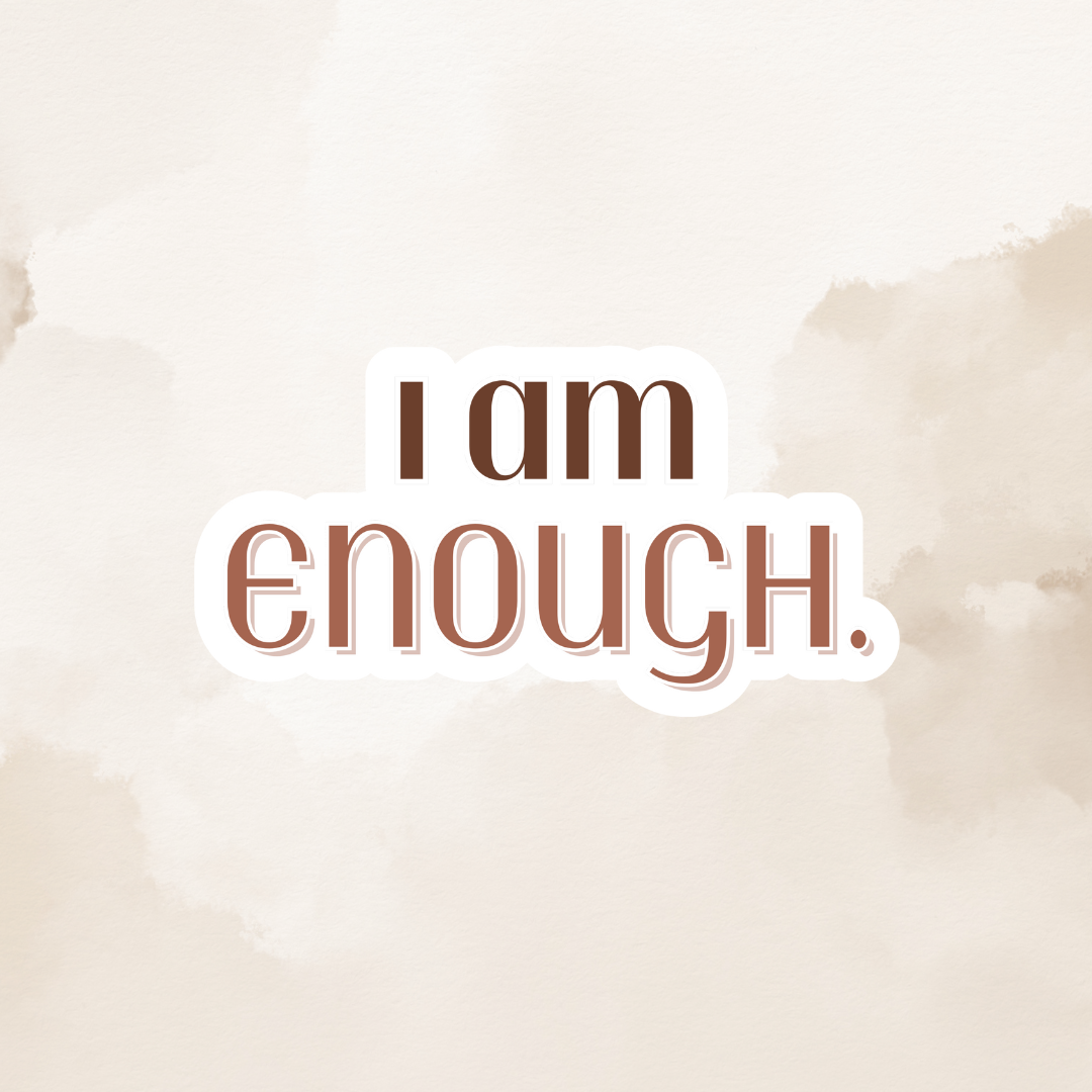 Sticker - I Am Enough