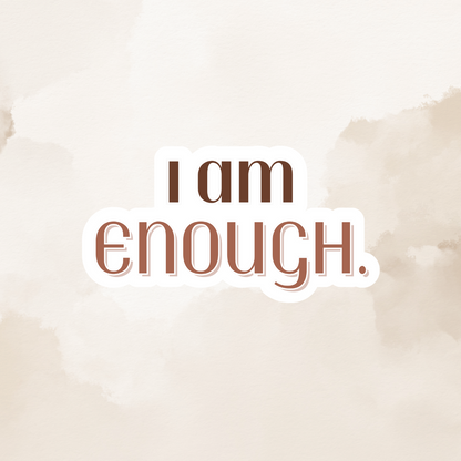 Sticker - I Am Enough