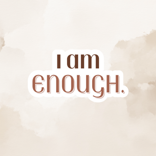 Sticker - I Am Enough
