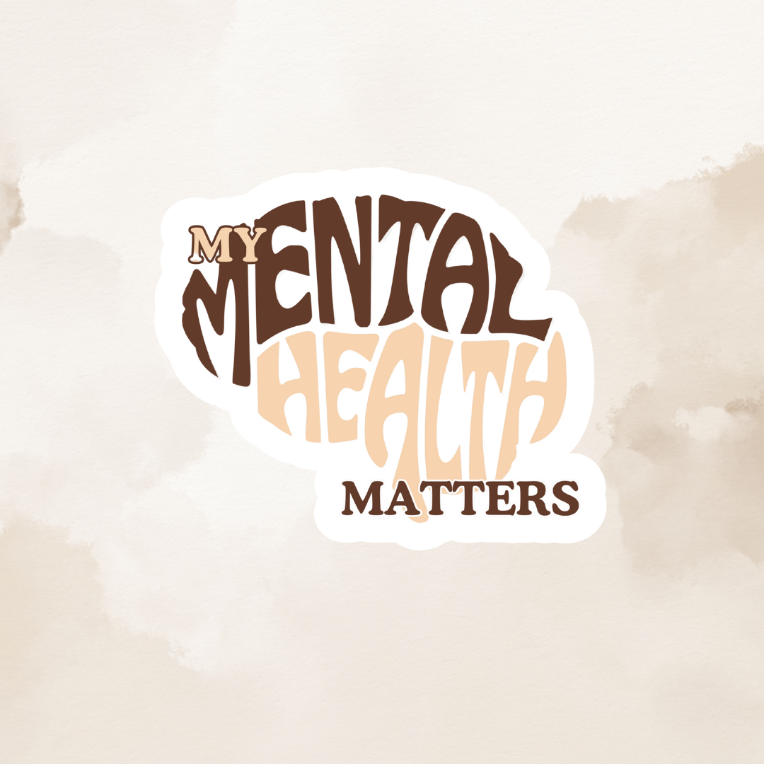 Sticker - My Mental Health Matters