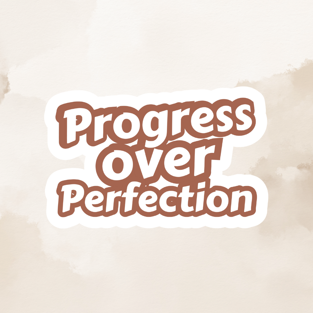Sticker - Progress Over Perfection 2.0