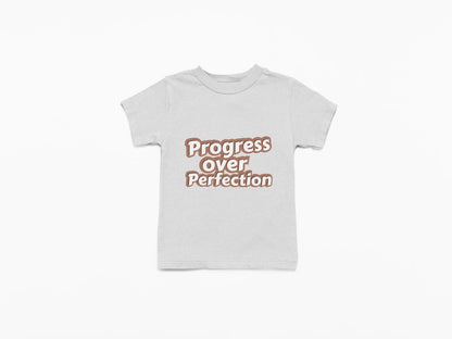 Toddler Shirt - Progress Over Perfection 2.0