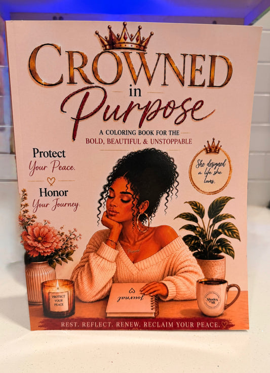 Crowned in Purpose