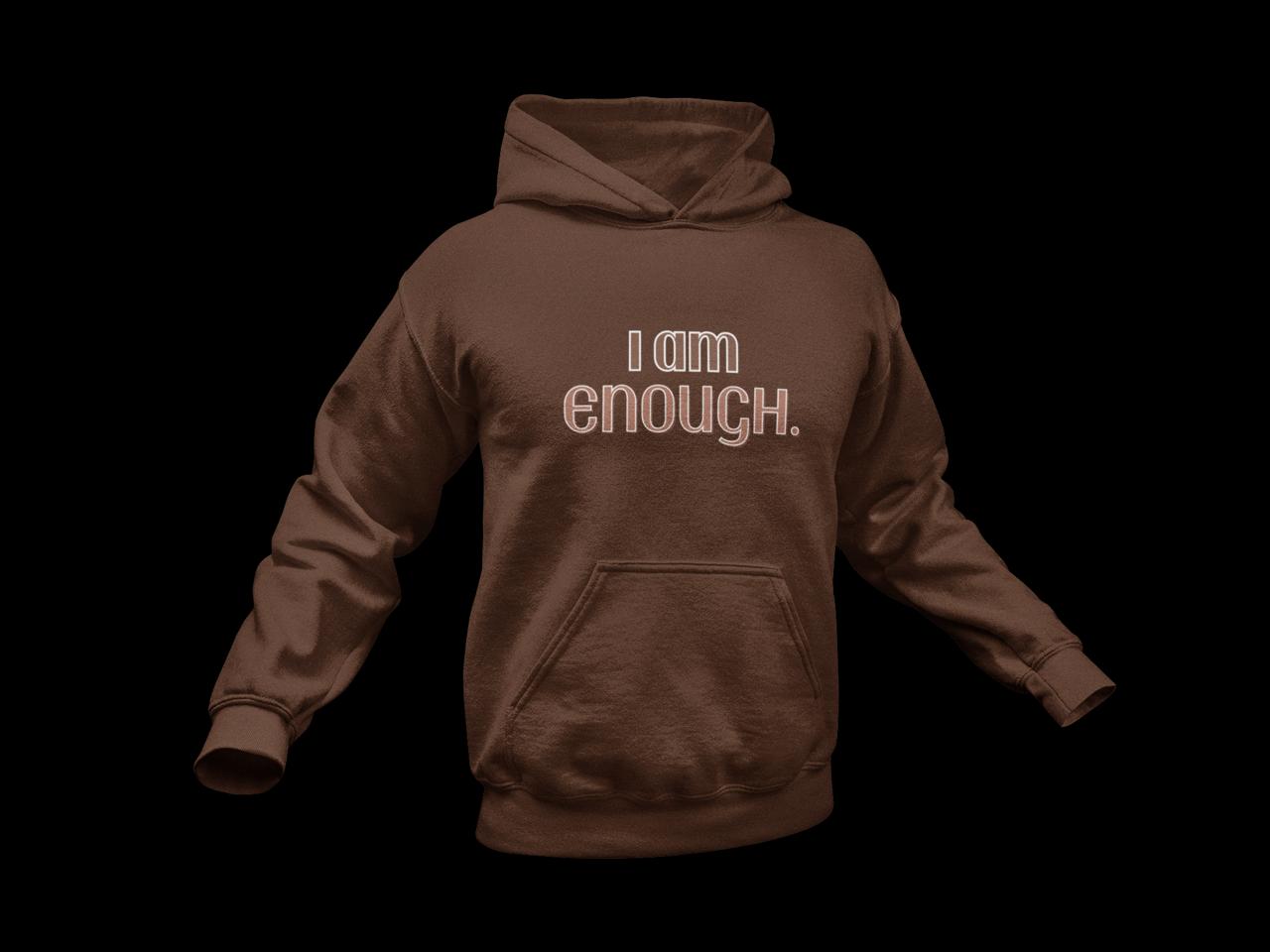 Hoodie - I Am Enough