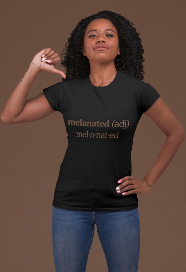T-Shirt - Melanated (Brown)