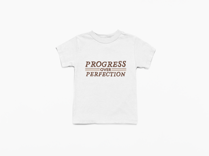 Toddler Shirt - Progress Over Perfection